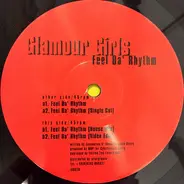 Glamour Girls - Feel Da' Rhythm