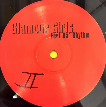 Glamour Girls - Feel Da' Rhythm