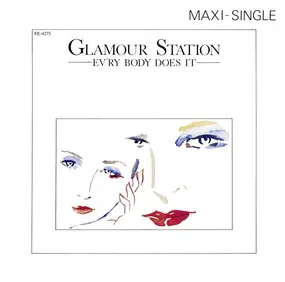 Glamour Station - Ev'ry Body Does It