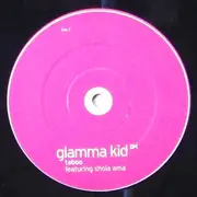 12inch Vinyl Single - Glamma Kid Featuring Shola Ama - Taboo