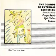 7inch Vinyl Single - Glands Of External Secretion - Demonstrate Congo Bob's Epic Saliva Torture