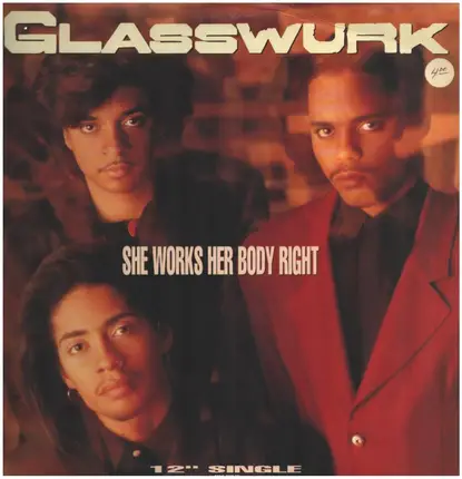 Glasswurk - She Works Her Body Right