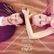 CD - Glasperlenspiel - Tag X