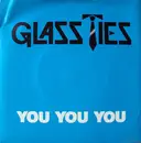 7inch Vinyl Single - Glass Ties - You You You