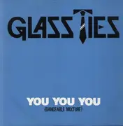 12'' - Glass Ties - You You You