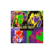 Glass Tiger - Air Time - The Best Of Glass Tiger