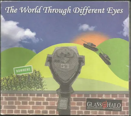 Glass Halo - The World Through Different Eyes