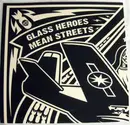 7inch Vinyl Single - Glass Heroes / Mean Streets - Glass Heroes / Mean Streets - EP, Numbered