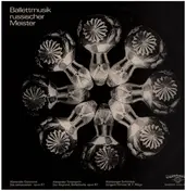 Glasunow - Ballettmusik russischer Meister