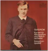 Glasunow - Konzert für Altsaxophon und Streichorchester*Saxophonquartett