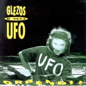 Glezos E Gli Ufo - Orrendi!