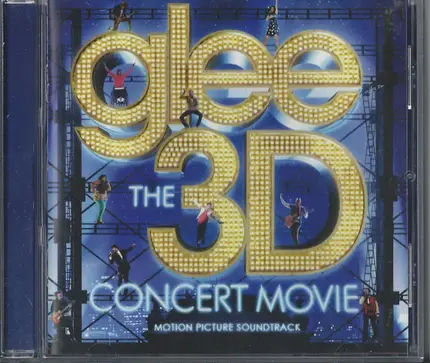 Glee Cast - Glee The 3D Concert Movie (Motion Picture Soundtrack)