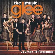 Glee Cast - Glee: The Music, Journey To Regionals