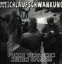 LP - Gleichlaufschwankung - Punks Verstehen Keinen Spass!!! - incl. Inserts