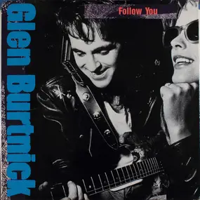 Glen Burtnick - Follow You