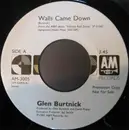 7inch Vinyl Single - Glen Burtnick - Walls Came Down