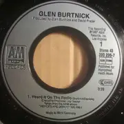 7inch Vinyl Single - Glen Burtnick - Heard It On The Radio