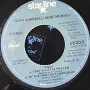 7inch Vinyl Single - Glen Campbell - Anne Murray / Bobbie Gentry - Glen Campbell - Medley: I Say A Little Prayer - By The Time I Get To Phoenix / All I Have To Do Is Dream