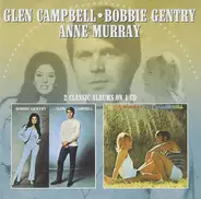 Glen Campbell - Bobbie Gentry - Anne Murray - Bobbie Gentry & Glen Campbell + Anne Murray & Glen Campbell