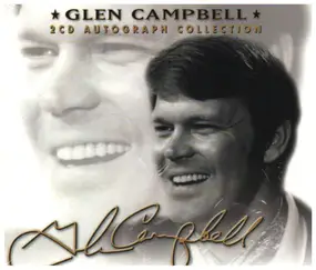 Glen Campbell - 2CD Autograph Collection