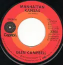 7inch Vinyl Single - Glen Campbell - Manhattan Kansas / Wayfarin' Stranger - Los Angeles Pressing