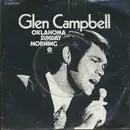 7inch Vinyl Single - Glen Campbell - Oklahoma Sunday Morning