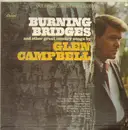 LP - Glen Campbell - Burning Bridges & other great country songs by
