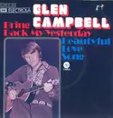 7inch Vinyl Single - Glen Campbell - Bring Back My Yesterday / Beautiful Love Song