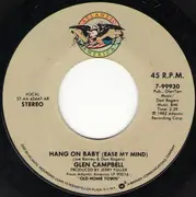 7inch Vinyl Single - Glen Campbell - Hang On Baby (Ease My Mind) / I Love How You Love Me