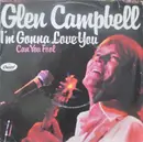 7inch Vinyl Single - Glen Campbell - I'm Gonna Love You
