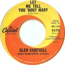 7inch Vinyl Single - Glen Campbell - Let Me Tell You 'Bout Mary