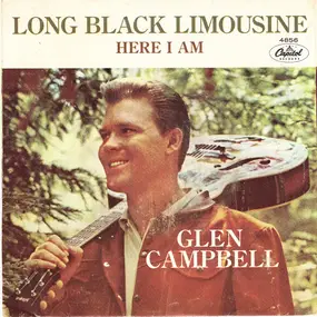 Glen Campbell - Long Black Limousine / Here I Am