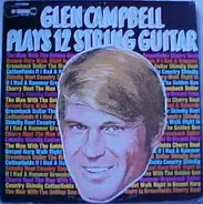 Glen Campbell - Plays 12-String Guitar