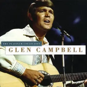 Glen Campbell - The Platinum Collection
