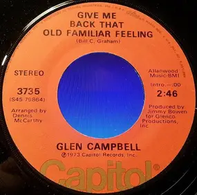 Glen Campbell - Wherefore And Why / Give Me Back That Old Familiar Feeling