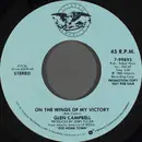 7inch Vinyl Single - Glen Campbell - On The Wings Of My Victory