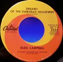 7inch Vinyl Single - Glen Campbell - Dreams Of The Everyday Housewife - Los Angeles Pressing