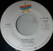 7inch Vinyl Single - Glen Campbell - Faithless Love