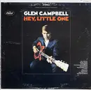 LP - Glen Campbell - Hey, Little One - Scranton Pressing