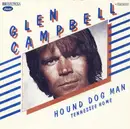 7inch Vinyl Single - Glen Campbell - Hound Dog Man