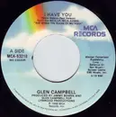 7inch Vinyl Single - Glen Campbell - I Have You