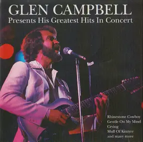 Glen Campbell - Presents His Greatest Hits In Concert