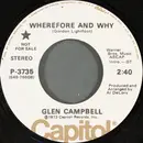 7inch Vinyl Single - Glen Campbell - Wherefore And Why / Give Me Back That Old Familiar Feeling