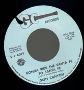 Glen Canyon - Gonna ride the Santa Fe to Santa Fe