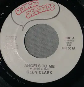 Glen Clark - Angels To Me