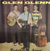 Glen Glenn - Rockabilly Legend