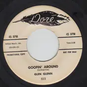 Glen Glenn - Goofin' Around / Susie Green From Abilene