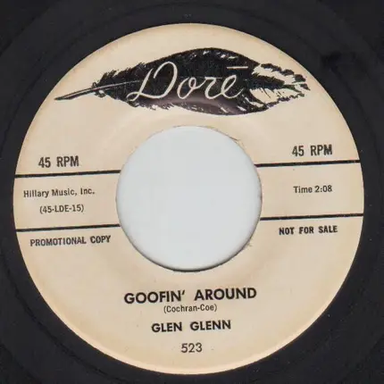 Glen Glenn - Goofin' Around / Susie Green From Abilene