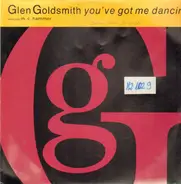 Glen Goldsmith - You've got me dancin