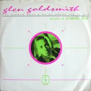 Glen Goldsmith - Save A Little Bit